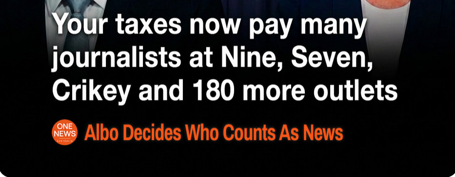 News banner with large white text about taxes funding journalists and orange subtitle 'Albo Decides Who Counts As News' beside the One News Australia logo on a dark background.